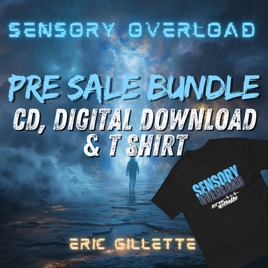 Sensory Overload PRE SALE BUNDLE (CD, Digital Download & T Shirt)