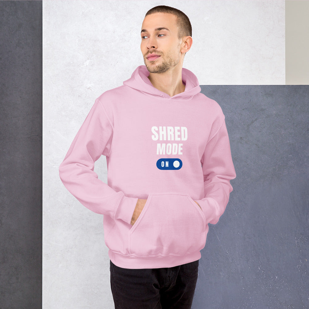 Shred Mode: On Unisex Hoodie