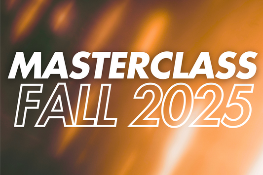Masterclass Fall 2025 (Deposit)