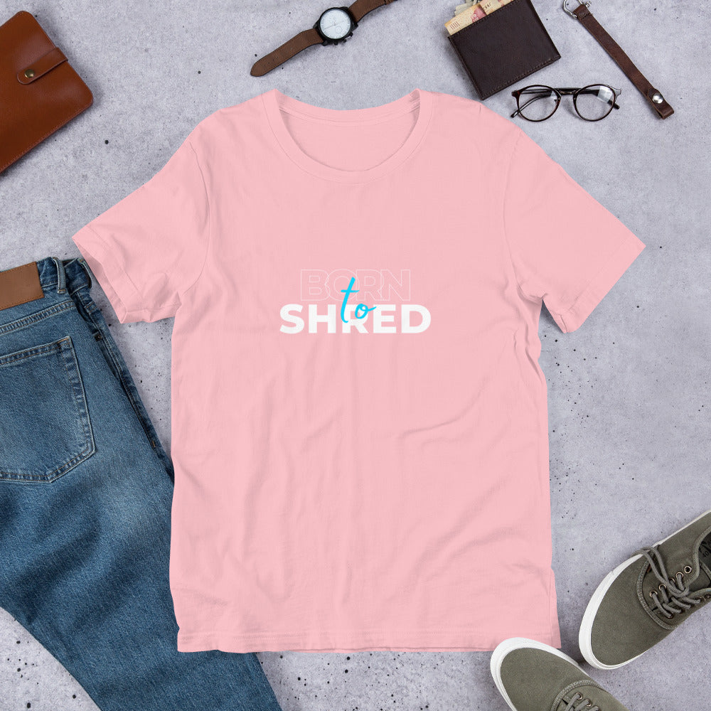 Born To Shred Unisex t-shirt